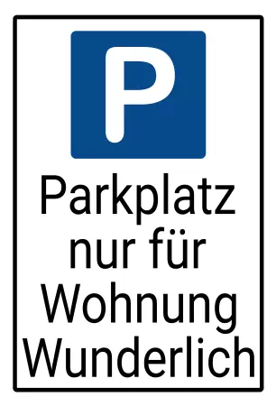 Parken verboten Schild Parken - Verkehr Nur für Wunderlich Bild