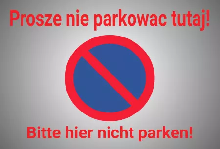 Parken verboten SchildParken - Verkehr Prosze nie parkowac Bild